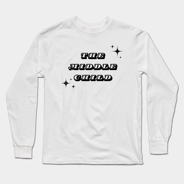 Middle child apparel Long Sleeve T-Shirt by T-Shirt Treats